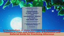 Read  A Compendium of State Statutes and International Treaties in Trust and Estate Law A Ebook Free