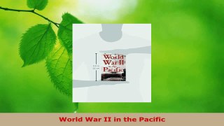 Read  World War II in the Pacific Ebook Free
