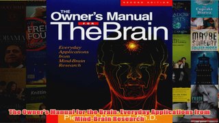 The Owners Manual for the Brain Everyday Applications from MindBrain Research