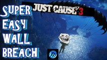 Just Cause 3 Glitch - Super Easy Wall Breach!!