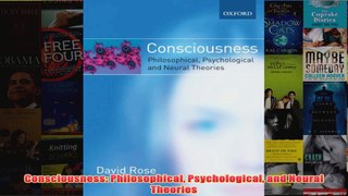 Consciousness Philosophical Psychological and Neural Theories