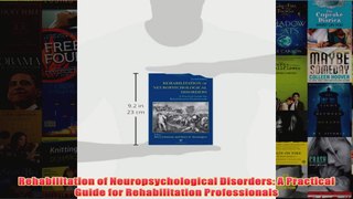 Rehabilitation of Neuropsychological Disorders A Practical Guide for Rehabilitation