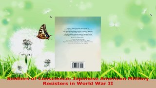 Download  Soldiers of Conscience Japanese American Military Resisters in World War II PDF Online