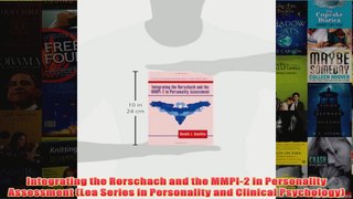 Integrating the Rorschach and the MMPI2 in Personality Assessment Lea Series in