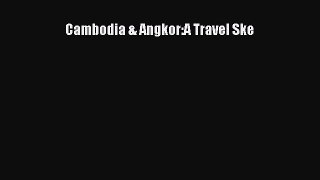 Cambodia & Angkor:A Travel Ske [Download] Full Ebook