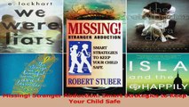 Read  Missing Stranger Abduction Smart Strategies to Keep Your Child Safe Ebook Free