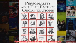 Personality and the Fate of Organizations