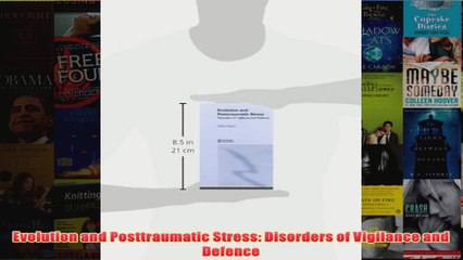 Evolution and Posttraumatic Stress Disorders of Vigilance and Defence