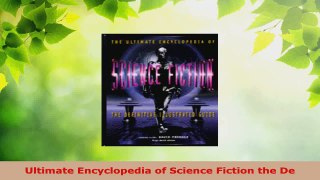 Download  Ultimate Encyclopedia of Science Fiction the De PDF Free