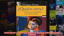 Quien Eres  de La Personalidad a la Autoestima Spanish Edition