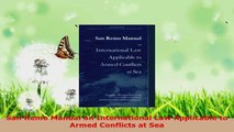 Read  San Remo Manual on International Law Applicable to Armed Conflicts at Sea Ebook Free