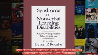 Syndrome of Nonverbal Learning Disabilities Neurodevelopmental Manifestations