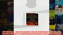 Mindfulness and AcceptanceBased Behavioral Therapies in Practice Guides to