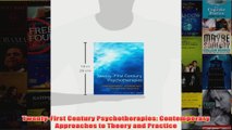 TwentyFirst Century Psychotherapies Contemporary Approaches to Theory and Practice