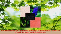 Read  Encyclopedia of Common Natural Ingredients Used in Food Drugs and Cosmetics Ebook Free