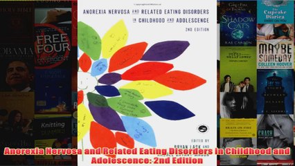 Anorexia Nervosa and Related Eating Disorders in Childhood and Adolescence 2nd Edition