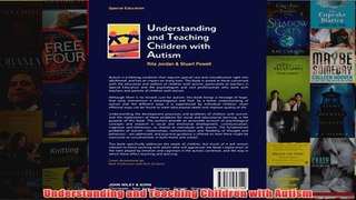 Understanding and Teaching Children with Autism