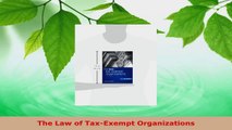 Read  The Law of TaxExempt Organizations EBooks Online