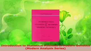 Read  Introduction to Statistical Methods in Modern Genetics Modern Analysis Series EBooks Online