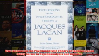 Five Lessons on the Psychoanalytic Theory of Jacques Lacan Suny Series in Psychoanalysis