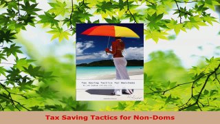 Read  Tax Saving Tactics for NonDoms EBooks Online