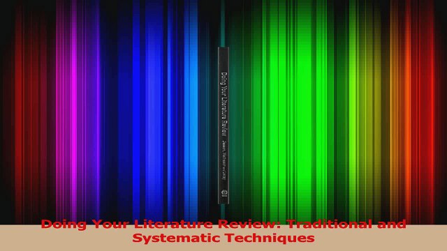 PDF Download Doing Your Literature Review Traditional and Systematic Techniques Read Full Ebook