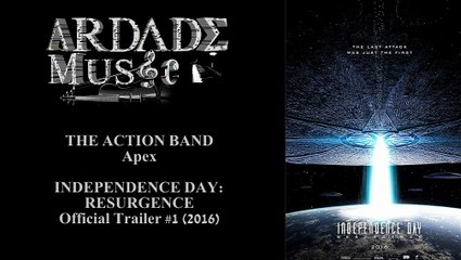 Independence Day - Resurgence Official Trailer Music (The Action Band - Apex) 2016
