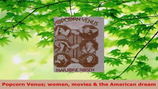 PDF Download  Popcorn Venus women movies  the American dream Download Online