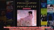 The Philosophy of Psychiatry A Companion International Perspectives in Philosophy and
