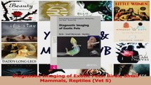 PDF Download  Diagnostic Imaging of Exotic Pets Birds Small Mammals Reptiles Vet S Download Full Ebook