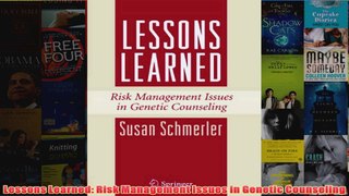 Lessons Learned Risk Management Issues in Genetic Counseling