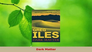 Read  Dark Matter Ebook Free