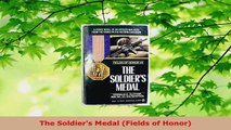 Read  The Soldiers Medal Fields of Honor EBooks Online