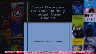 Career Theory and Practice Learning through Case Studies