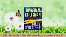 Read  Billy Straight A Novel Petra Connor series Book 1 EBooks Online