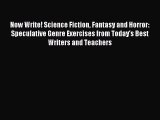 Now Write! Science Fiction Fantasy and Horror: Speculative Genre Exercises from Today's Best