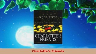 Read  Charlottes Friends Ebook Free