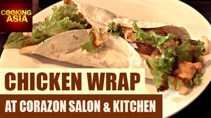 Chicken Wrap At Corazon Salon & Kitchen | Bangi Sentral | Cooking Asia