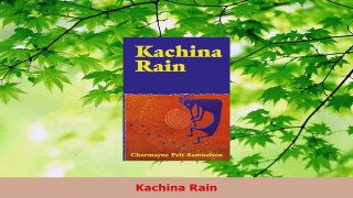 Read  Kachina Rain Ebook Free