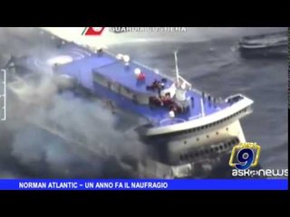 Norman Atlantic - Una anno fa il naufragio