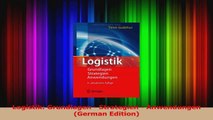 PDF Download  Logistik Grundlagen  Strategien  Anwendungen German Edition Read Full Ebook
