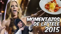 Los momentazos de la tele 2015