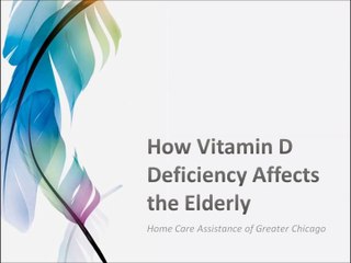How Vitamin D Deficiency Affects the Elderly