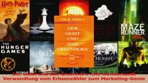 PDF Download  Der Geist und das Greenhorn Die wundersame Verwandlung vom Erbsenzähler zum Read Online