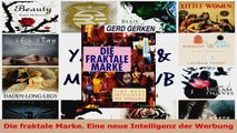 Read  Die fraktale Marke Eine neue Intelligenz der Werbung PDF Online