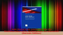 Download  Jede Marke kann wachsen Wie Sie Wachstumsbarrieren systematisch durchbrechen German Ebook Free