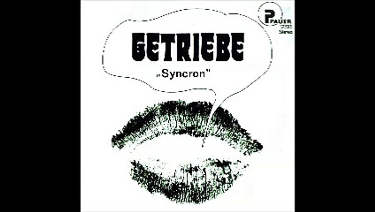 Getriebe - 1972 - Syncron (full album)