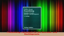 Download  Franchising Handbuch für die Betriebs und Rechtspraxis PDF Free