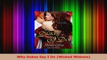 Read  Why Dukes Say I Do Wicked Widows Ebook Free