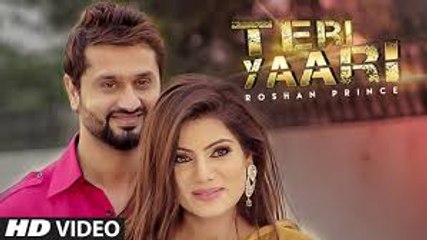HD Roshan Prince _TERI YAARI_ Video Song _ Desi Crew _ Latest _Punjabi Song 2015_Mani